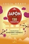 JAPON EN 150 CONCEPTOS | 9788412477689 | GÓMEZ, LUCÍA | Llibreria La Gralla | Llibreria online de Granollers