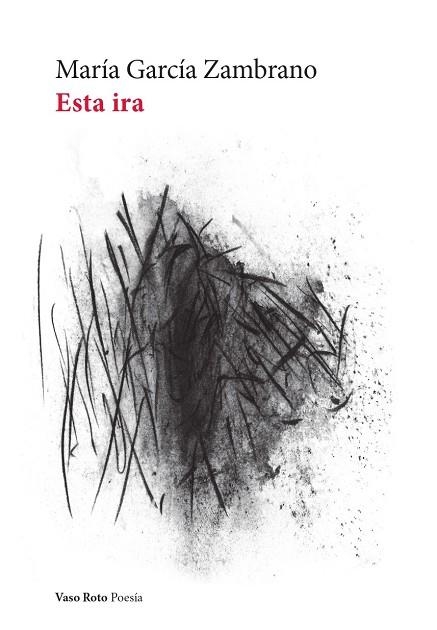 ESTA IRA | 9788412611151 | GARCÍA ZAMBRANO, MARÍA | Llibreria La Gralla | Librería online de Granollers