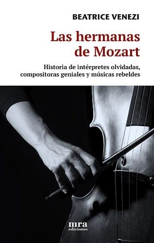 HERMANAS DE MOZART, LAS - HISTORIA DE | 9788496504509 | VENEZI, BEATRIZ | Llibreria La Gralla | Llibreria online de Granollers