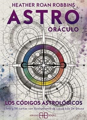 ASTRO ORÁCULO: LOS CÓDIGOS ASTROLÓGICOS | 9788417851576 | ROAN ROBBINS, HEATHER | Llibreria La Gralla | Llibreria online de Granollers