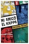 MI AMIGO EL KAPPA 1 | 9788419035356 | MIZUKI, SHIGERU | Llibreria La Gralla | Llibreria online de Granollers