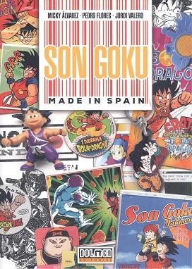SON GOKU MADE IN SPAIN | 9788419380807 | FLORES PEDRO / ALVAREZ MICKY / VALERO JORDI | Llibreria La Gralla | Librería online de Granollers
