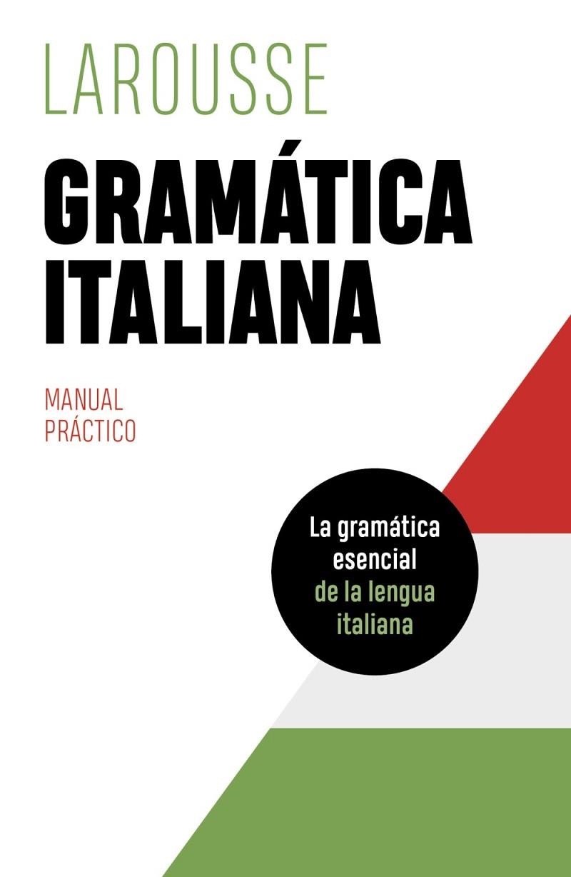 GRAMÁTICA ITALIANA | 9788419436078 | ÉDITIONS LAROUSSE | Llibreria La Gralla | Librería online de Granollers