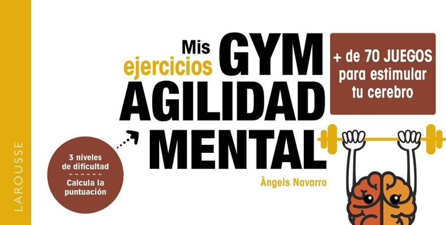 MIS EJERCICIOS GYM AGILIDAD MENTAL | 9788419436054 | NAVARRO SIMÓN, ÀNGELS | Llibreria La Gralla | Librería online de Granollers