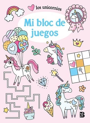 UNICORNIOS, LOS  - MI BLOC DE JUEGOS | 9789403230252 | VVAA | Llibreria La Gralla | Librería online de Granollers