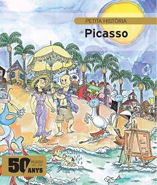 PETITA HISTÒRIA DE PICASSO EDICIÓ ESPECIAL | 9788419028433 | DURAN I RIU, FINA | Llibreria La Gralla | Librería online de Granollers