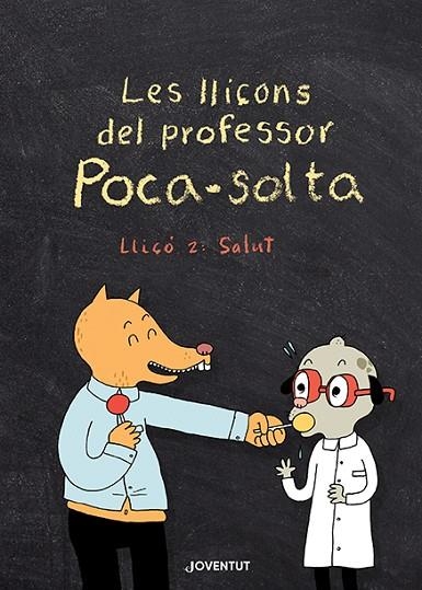 LLIÇONS DEL PROFESSOR POCA-SOLTA, LES . LLIÇÓ 2: SALUT | 9788426147974 | GRAVEL, ELISE | Llibreria La Gralla | Llibreria online de Granollers