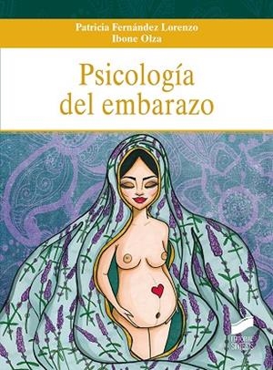 PSICOLOGÍA DEL EMBARAZO | 9788413570556 | FERNÁNDEZ LORENZO, PATRICIA / OLZA, IBONE / CARMONA CAÑABATE, SUSANA | Llibreria La Gralla | Librería online de Granollers