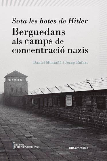 SOTA LES BOTES DE HITLER | 9788413562179 | RAFART CANALS, JOSEP / MONTAÑÀ BUCHACA, DANIEL | Llibreria La Gralla | Llibreria online de Granollers