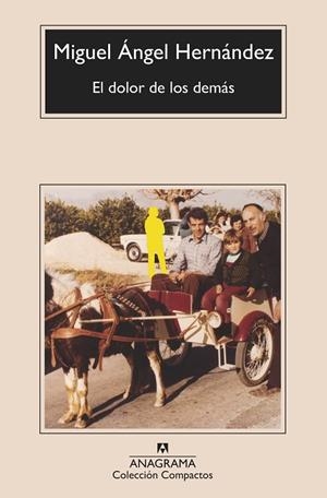 DOLOR DE LOS DEMÁS, EL | 9788433901576 | HERNÁNDEZ, MIGUEL ÁNGEL | Llibreria La Gralla | Librería online de Granollers