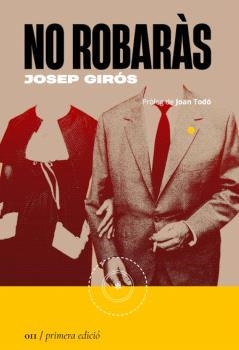 NO ROBARÀS | 9788419059109 | GIRÓS, JOSEP | Llibreria La Gralla | Librería online de Granollers