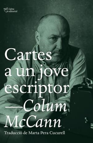 CARTES A UN JOVE ESCRIPTOR | 9788412620122 | MCCANN, COLUM | Llibreria La Gralla | Llibreria online de Granollers