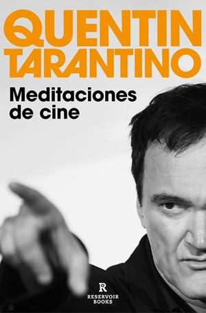 MEDITACIONES DE CINE | 9788418897801 | TARANTINO, QUENTIN | Llibreria La Gralla | Librería online de Granollers