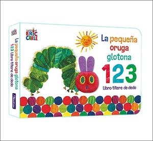 PEQUEÑA ORUGA GLOTONA 1 2 3, LA. LIBRO TÍTERE DE DEDO | 9788448863005 | CARLE, ERIC | Llibreria La Gralla | Llibreria online de Granollers