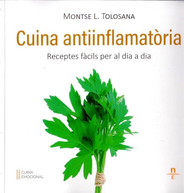 CUINA ANTIINFLAMATORIA | 9788412599480 | L. TOLOSANA, MONTSE | Llibreria La Gralla | Librería online de Granollers