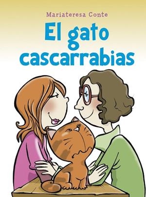 GATO CASCARRABIAS, EL | 9788491456261 | CONTE, MARIATERESA | Llibreria La Gralla | Librería online de Granollers