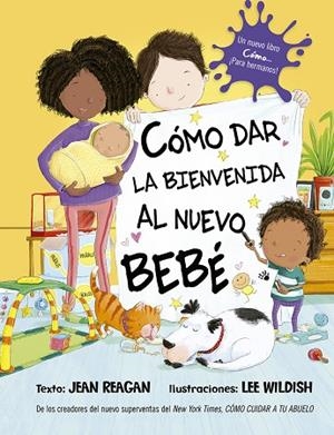 CÓMO DAR LA BIENVENIDA AL NUEVO BEBÉ | 9788491456278 | REAGAN, JEAN | Llibreria La Gralla | Librería online de Granollers