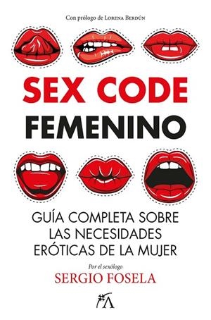 SEX CODE FEMENINO | 9788411312448 | FOSELA, SERGIO | Llibreria La Gralla | Librería online de Granollers