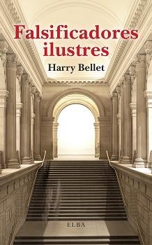 FALSIFICADORES ILUSTRES | 9788412649703 | BELLET, HARRY | Llibreria La Gralla | Librería online de Granollers