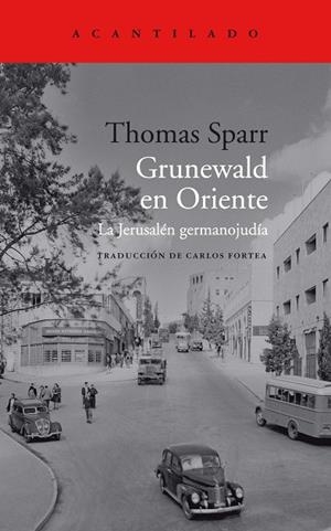 GRUNEWALD EN ORIENTE | 9788419036322 | SPARR, THOMAS | Llibreria La Gralla | Librería online de Granollers