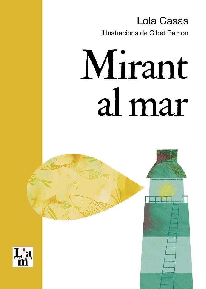 MIRANT EL MAR | 9788412511376 | CASAS, LOLA | Llibreria La Gralla | Llibreria online de Granollers