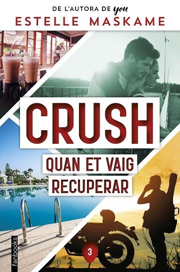 CRUSH 3. QUAN ET VAIG RECUPERAR | 9788419150356 | MASKAME, ESTELLE | Llibreria La Gralla | Librería online de Granollers