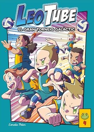 LEOTUBE 4. EL GRAN TORNEIG GALÀCTIC | 9788413894539 | LEOTUBE | Llibreria La Gralla | Librería online de Granollers
