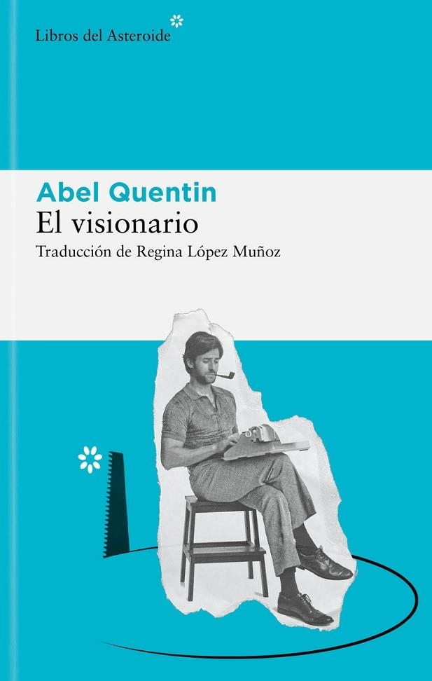 VISIONARIO, EL | 9788419089243 | QUENTIN, ABEL | Llibreria La Gralla | Llibreria online de Granollers