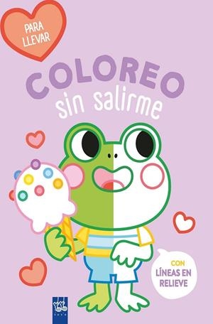 COLOREO SIN SALIRME-PARA LLEVAR. RANA | 9788408264101 | YOYO | Llibreria La Gralla | Llibreria online de Granollers