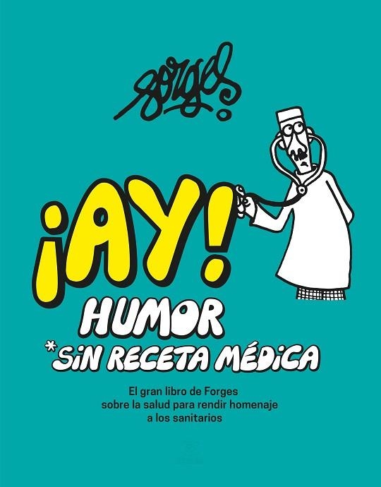 ¡AY! HUMOR SIN RECETA MÉDICA | 9788467067699 | FORGES | Llibreria La Gralla | Llibreria online de Granollers