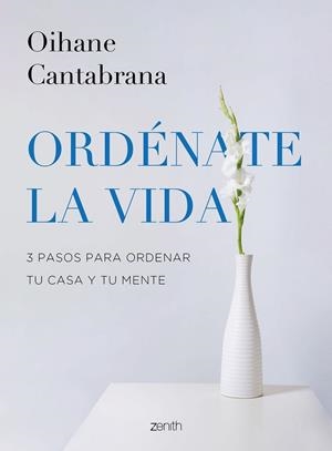 ORDÉNATE LA VIDA | 9788408265832 | CANTABRANA, OIHANE | Llibreria La Gralla | Llibreria online de Granollers