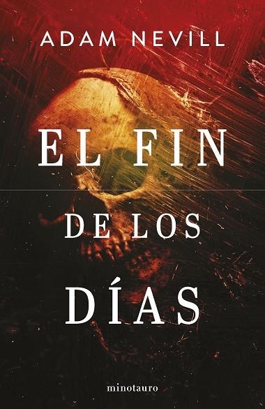 FIN DE LOS DÍAS (NE), EL | 9788445014851 | NEVILL, ADAM | Llibreria La Gralla | Librería online de Granollers