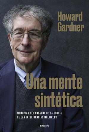 UNA MENTE SINTÉTICA | 9788449340314 | GARDNER, HOWARD | Llibreria La Gralla | Librería online de Granollers