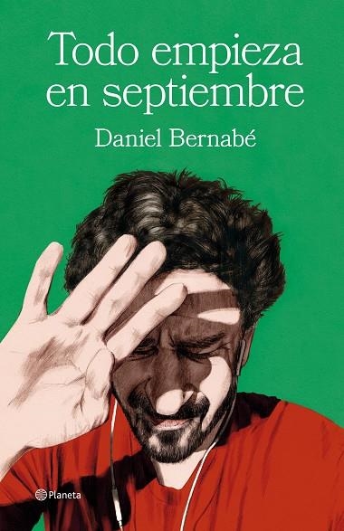 TODO EMPIEZA EN SEPTIEMBRE | 9788408266853 | BERNABÉ, DANIEL | Llibreria La Gralla | Librería online de Granollers