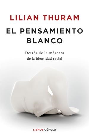 PENSAMIENTO BLANCO, EL | 9788448032548 | THURAM, LILIAN | Llibreria La Gralla | Llibreria online de Granollers