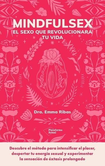 MINDFULSEX | 9788419271853 | RIBAS, EMMA | Llibreria La Gralla | Librería online de Granollers