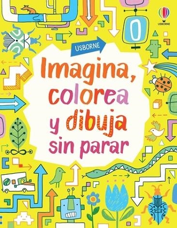 IMAGINA, COLOREA Y DIBUJA SIN PARAR | 9781803709826 | WATT, FIONA/MACLAINE, JAMES | Llibreria La Gralla | Llibreria online de Granollers