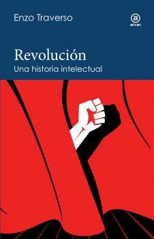 REVOLUCIÓN | 9788446052357 | TRAVERSO, ENZO | Llibreria La Gralla | Librería online de Granollers