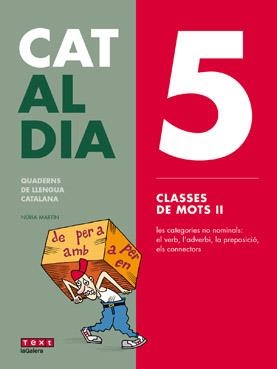 CAT AL DIA 5: CLASSES DE MOTS II | 9788441230293 | MARTÍN, NÚRIA | Llibreria La Gralla | Librería online de Granollers