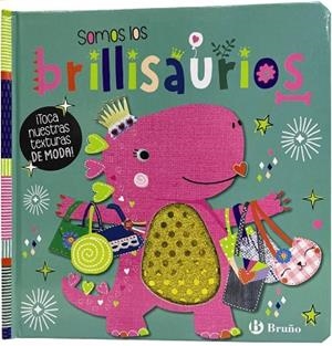 SOMOS LOS BRILLISAURIOS | 9788469668771 | AA.VV. | Llibreria La Gralla | Librería online de Granollers