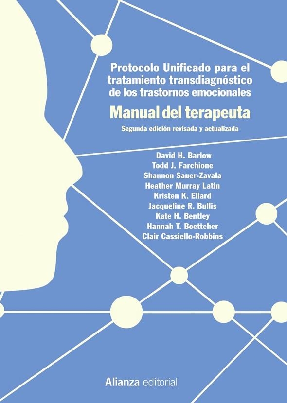 PROTOCOLO UNIFICADO PARA EL TRATAMIENTO TRANSDIAGNÓSTICO DE LOS TRASTORNOS EMOCI | 9788491814795 | BARLOW, DAVID H. / SAUER-ZAVALA, SHANNON / FARCHIONE, TODD J. / MURRAY LATIN, HEATHER / ELLARD, KRIS | Llibreria La Gralla | Librería online de Granollers
