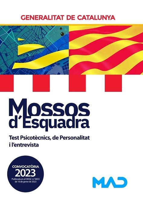 MOSSOS D'ESQUADRA CONVOCATÒRIA 2023. TEST PSICOTÈCNICS, DE PERSONALITAT (01/2023) | 9788414266373 | GENERALITAT DE CATALUNYA | Llibreria La Gralla | Llibreria online de Granollers
