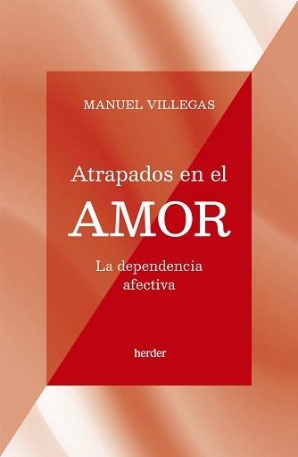 ATRAPADOS EN EL AMOR | 9788425450198 | VILLEGAS, MANUEL | Llibreria La Gralla | Librería online de Granollers