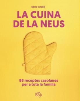 CUINA DE LA NEUS, LA | 9788412619713 | CUSCÓ I GUIJARRO, NEUS | Llibreria La Gralla | Librería online de Granollers
