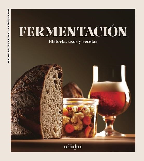 FERMENTACIÓN | 9788412450873 | FENESTRAZ, MATHILDE / ROS, STÉPHANE | Llibreria La Gralla | Llibreria online de Granollers