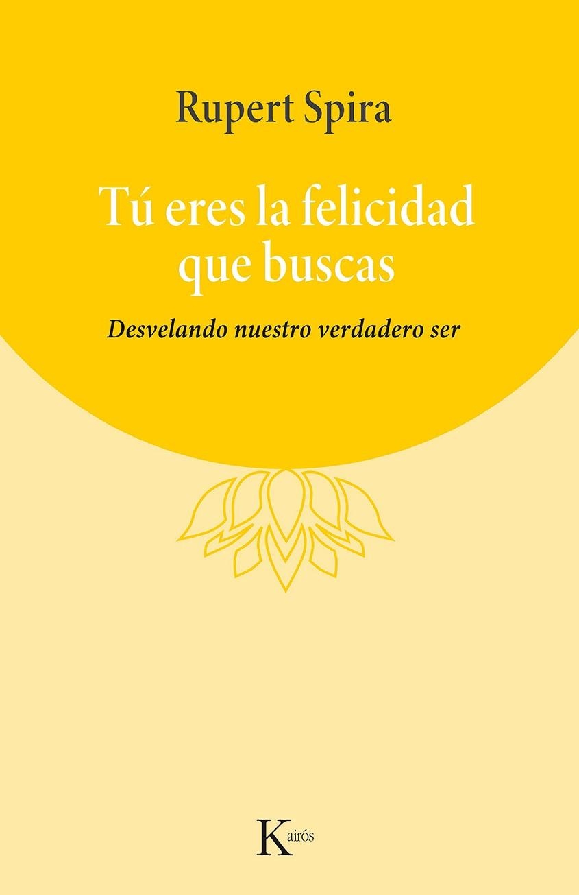 TÚ ERES LA FELICIDAD QUE BUSCAS | 9788411211284 | SPIRA, RUPERT | Llibreria La Gralla | Librería online de Granollers