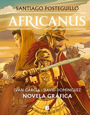 AFRICANUS. NOVELA GRÁFICA | 9788466669863 | POSTEGUILLO, SANTIAGO ;  GARCÍA POZO, IVÁN ;  DOMÍNGUEZ, DAVID | Llibreria La Gralla | Llibreria online de Granollers