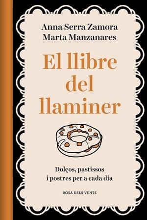 LLIBRE DEL LLAMINER, EL | 9788418062469 | MANZANARES, MARTA ;  SERRA, ANNA | Llibreria La Gralla | Librería online de Granollers