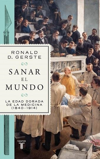 SANAR EL MUNDO | 9788430625642 | GERSTE, RONALD D. | Llibreria La Gralla | Librería online de Granollers