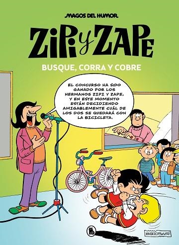 ZIPI Y ZAPE. BUSQUE, CORRA Y COBRE (MAGOS DEL HUMOR 218) | 9788402427830 | ESCOBAR, JOSEP | Llibreria La Gralla | Librería online de Granollers